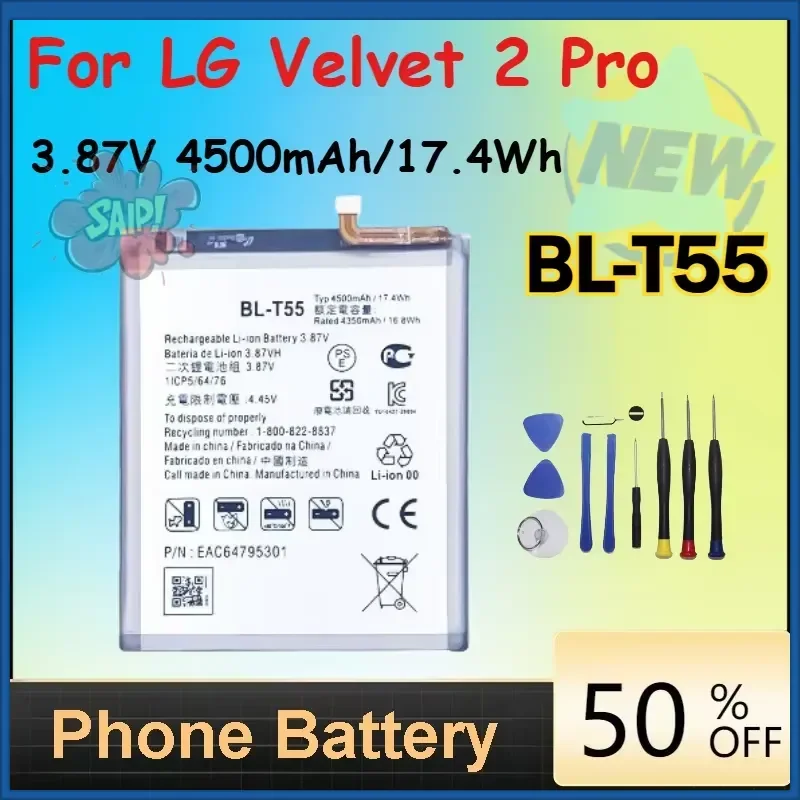 New 3.87V 4500mAh/17.4Wh BL-T55 Rechargeable Li-Ion Battery for LG Velvet 2 Pro Mobile Phone Batteries with Tools
New 3.87V 4500mAh/17.4Wh BL-T55 Rechargeable Li-Ion Battery for LG Velvet 2 Pro Mobile Phone Batteries with Tools