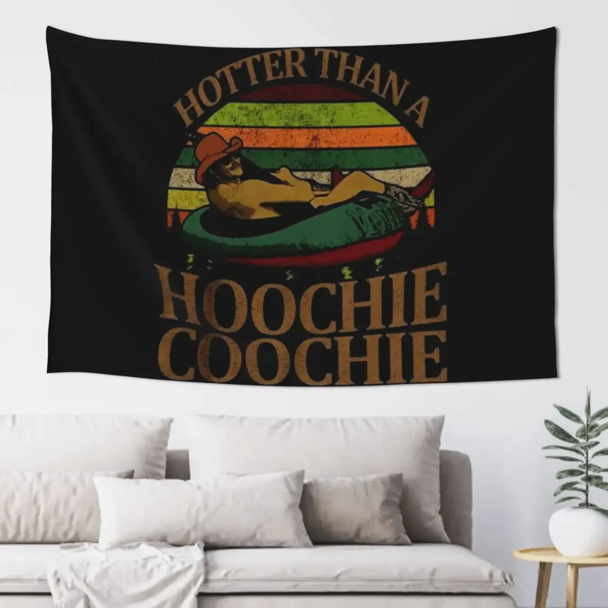 Hotter than a hoochie coochie Tapestry Custom On The Wall Decorative Wall Tapestry
Hotter than a hoochie coochie Tapestry Custom On The Wall Decorative Wall Tapestry