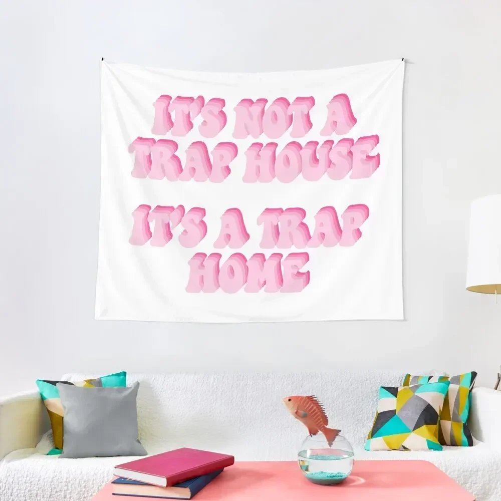 its not a trap house its a trap home Tapestry Wall Coverings Room Design Room Decor Aesthetic Tapestry
its not a trap house its a trap home Tapestry Wall Coverings Room Design Room Decor Aesthetic Tapestry