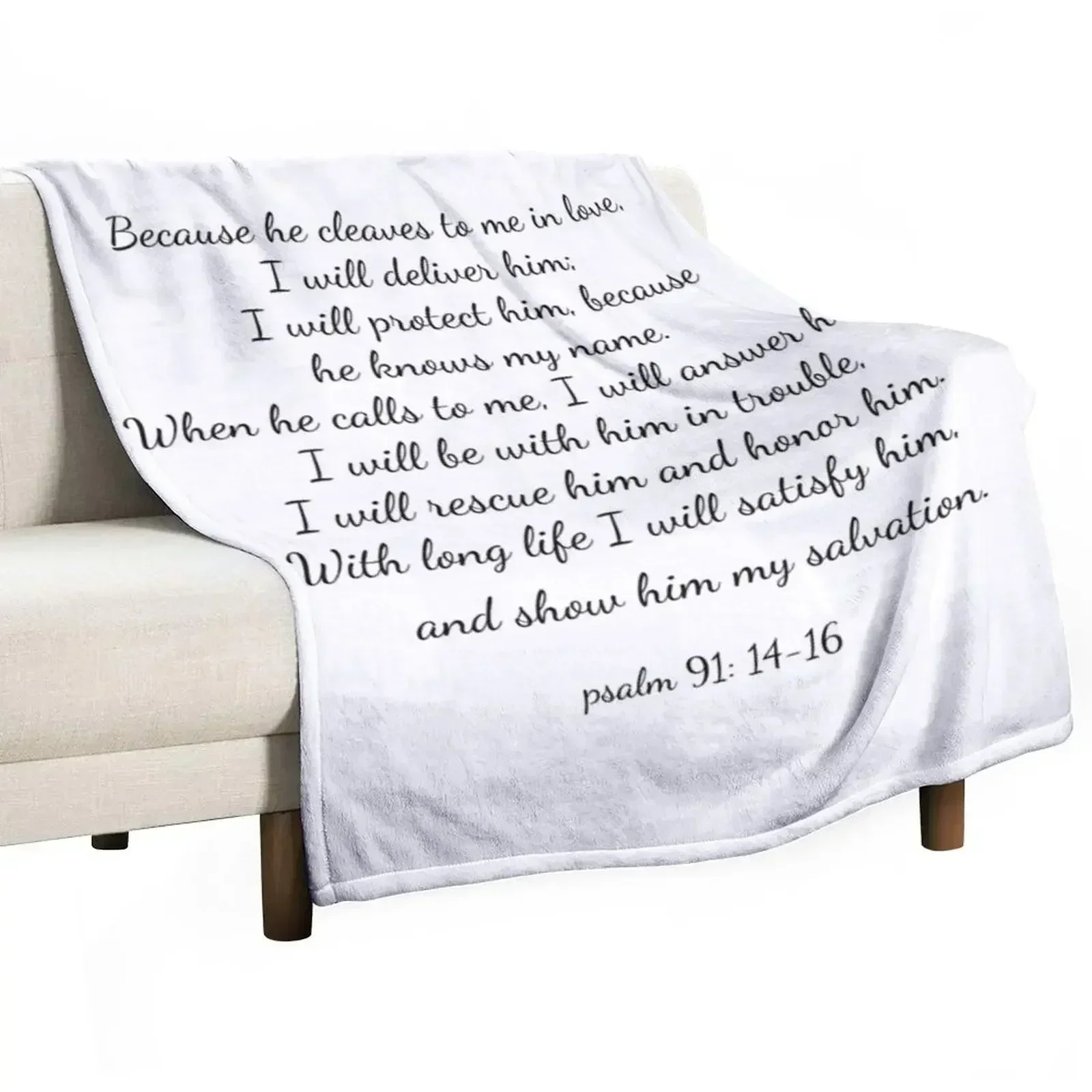Psalm 91:14-16 t Throw Blanket Luxurious Soft Blanket Holiday Gift for Family
Psalm 91:14-16 t Throw Blanket Luxurious Soft Blanket Holiday Gift for Family