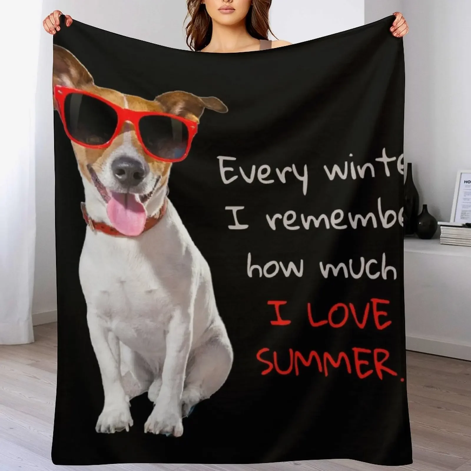Every winter, I remember how much I love summer. Jack Russell terrier in red sunglasses. Throw Blanket
Every winter, I remember how much I love summer. Jack Russell terrier in red sunglasses. Throw Blanket