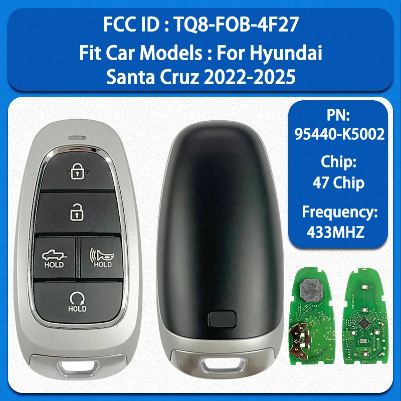 CN020253 Aftermarket 5 Buttons Smart Key 95440-K5002 FCC TQ8-FOB-4F27 47 Chip 434MHz Keyless Go For Hyundai Santa Cruz 2022-2023
CN020253 Aftermarket 5 Buttons Smart Key 95440-K5002 FCC TQ8-FOB-4F27 47 Chip 434MHz Keyless Go For Hyundai Santa Cruz 2022-2023