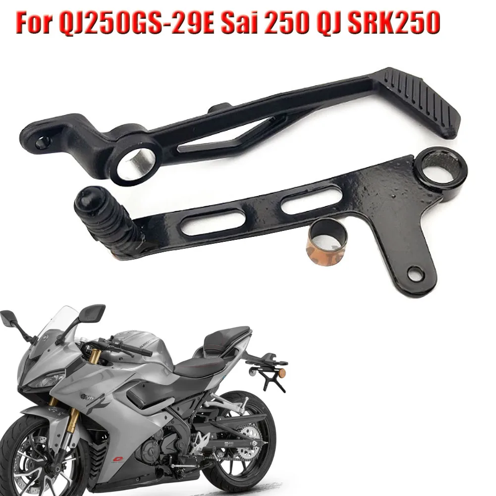 Motorcycle Brake Pedal Brake Lever Foot Gear Shift Lever Shift Pedal With Bushing For QJ250GS-29E Sai 250 QJ SRK250
Motorcycle Brake Pedal Brake Lever Foot Gear Shift Lever Shift Pedal With Bushing For QJ250GS-29E Sai 250 QJ SRK250
