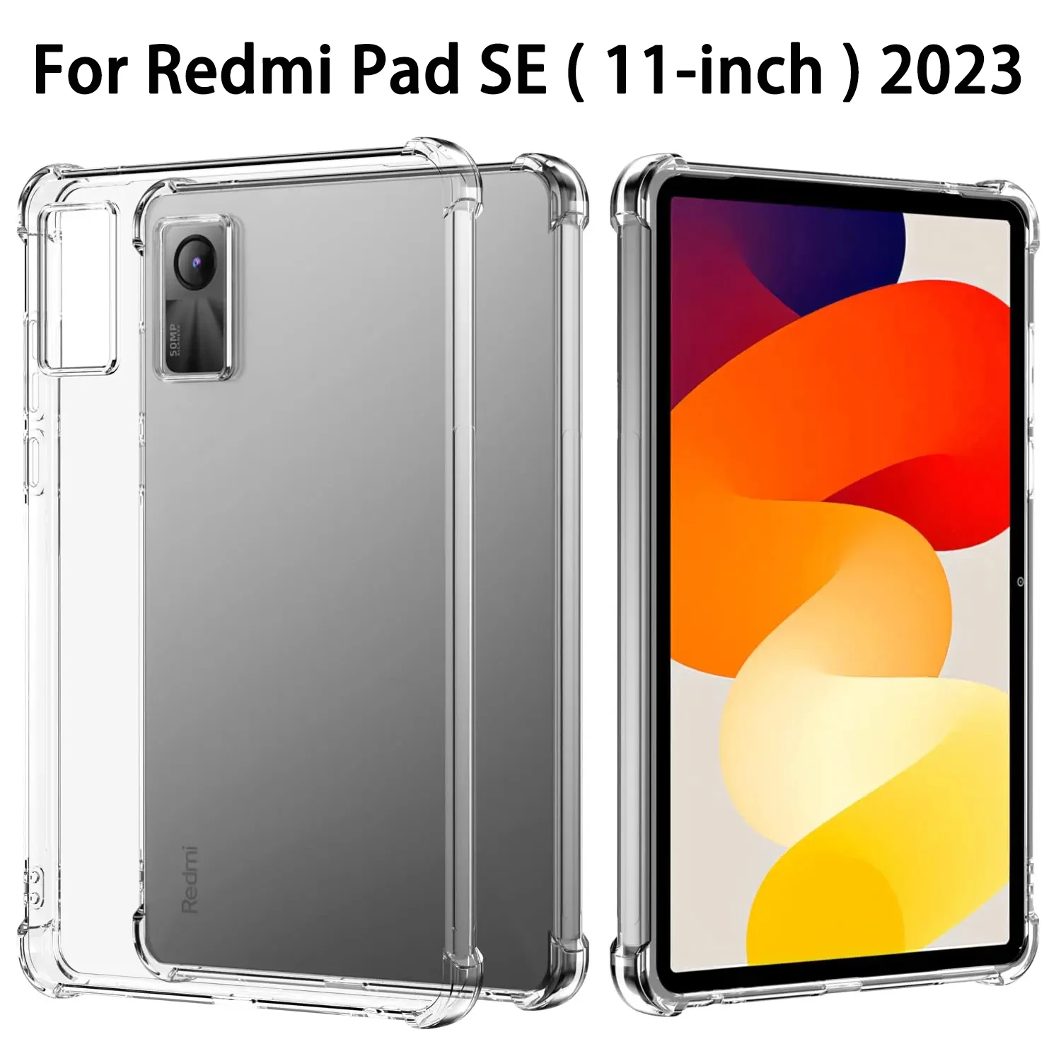 Clear Case For Redmi Pad SE (11 inch) 2023 Airbag Drop Protection,Flexible Silicone TPU Transparent Shockproof Tablet Cover
Clear Case For Redmi Pad SE (11 inch) 2023 Airbag Drop Protection,Flexible Silicone TPU Transparent Shockproof Tablet Cover