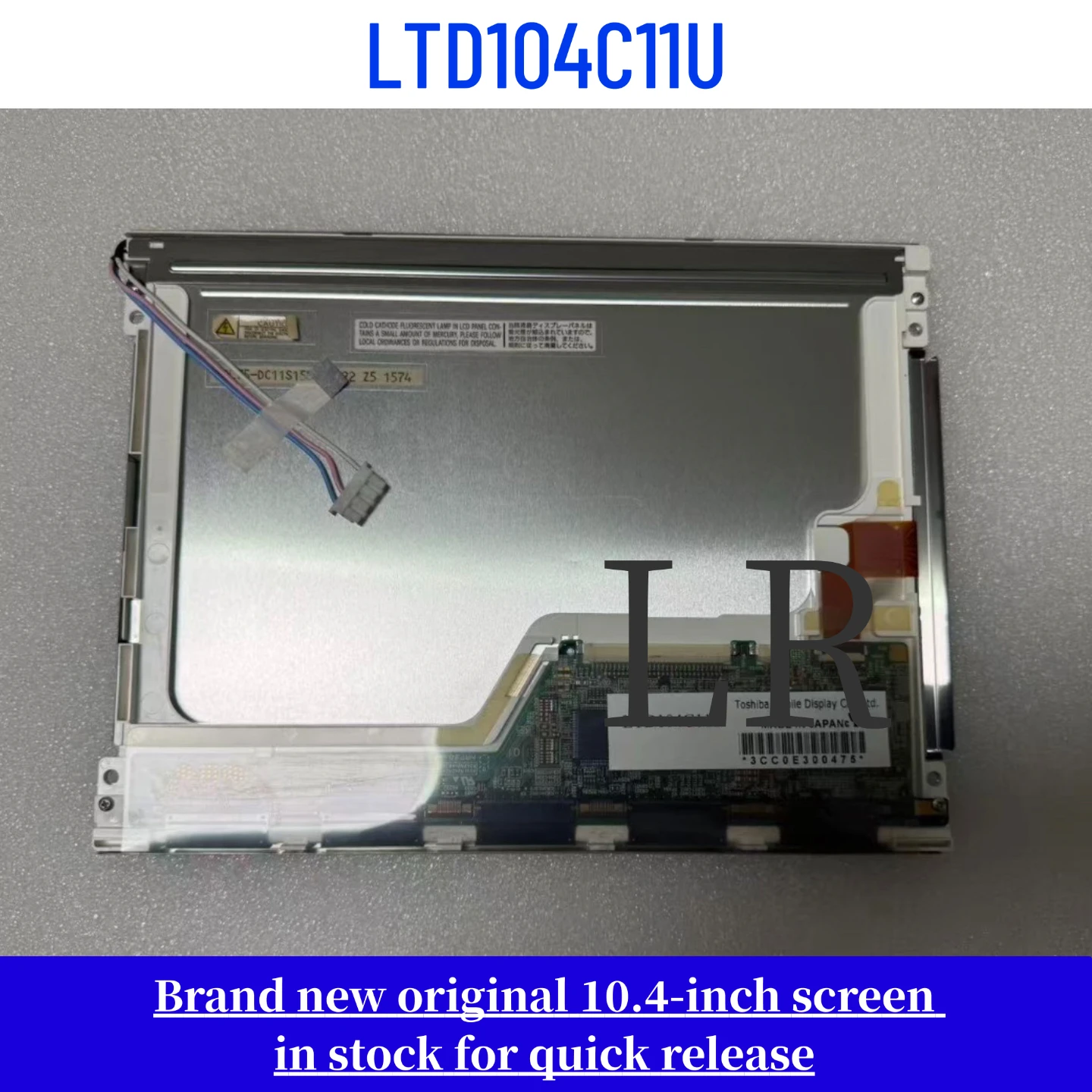 Brand-new, factory-sealed 10.4-inch LTD104C11U and LTD104C11S LCD displays
Brand-new, factory-sealed 10.4-inch LTD104C11U and LTD104C11S LCD displays