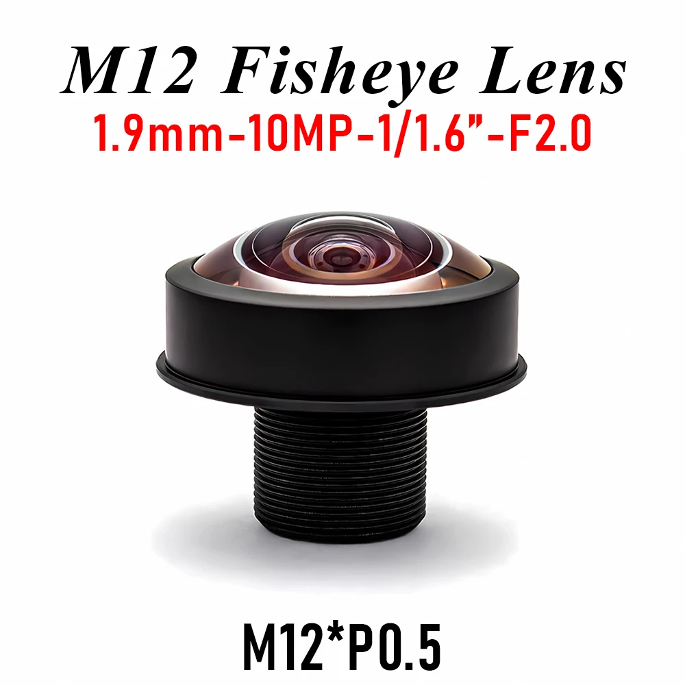 10MP 1.9mm M12 Fisheye Lens 1/1.6" F2.0 with IR 650nm Filter Wide Angle CCTV Security Camera Lens for Industrial Machine Vision
10MP 1.9mm M12 Fisheye Lens 1/1.6" F2.0 with IR 650nm Filter Wide Angle CCTV Security Camera Lens for Industrial Machine Vision