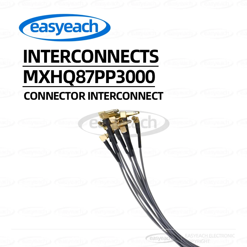MXHQ87PP3000 Wire Interconnects Coaxial Connectors RF Cable Connectors Customized
MXHQ87PP3000 Wire Interconnects Coaxial Connectors RF Cable Connectors Customized