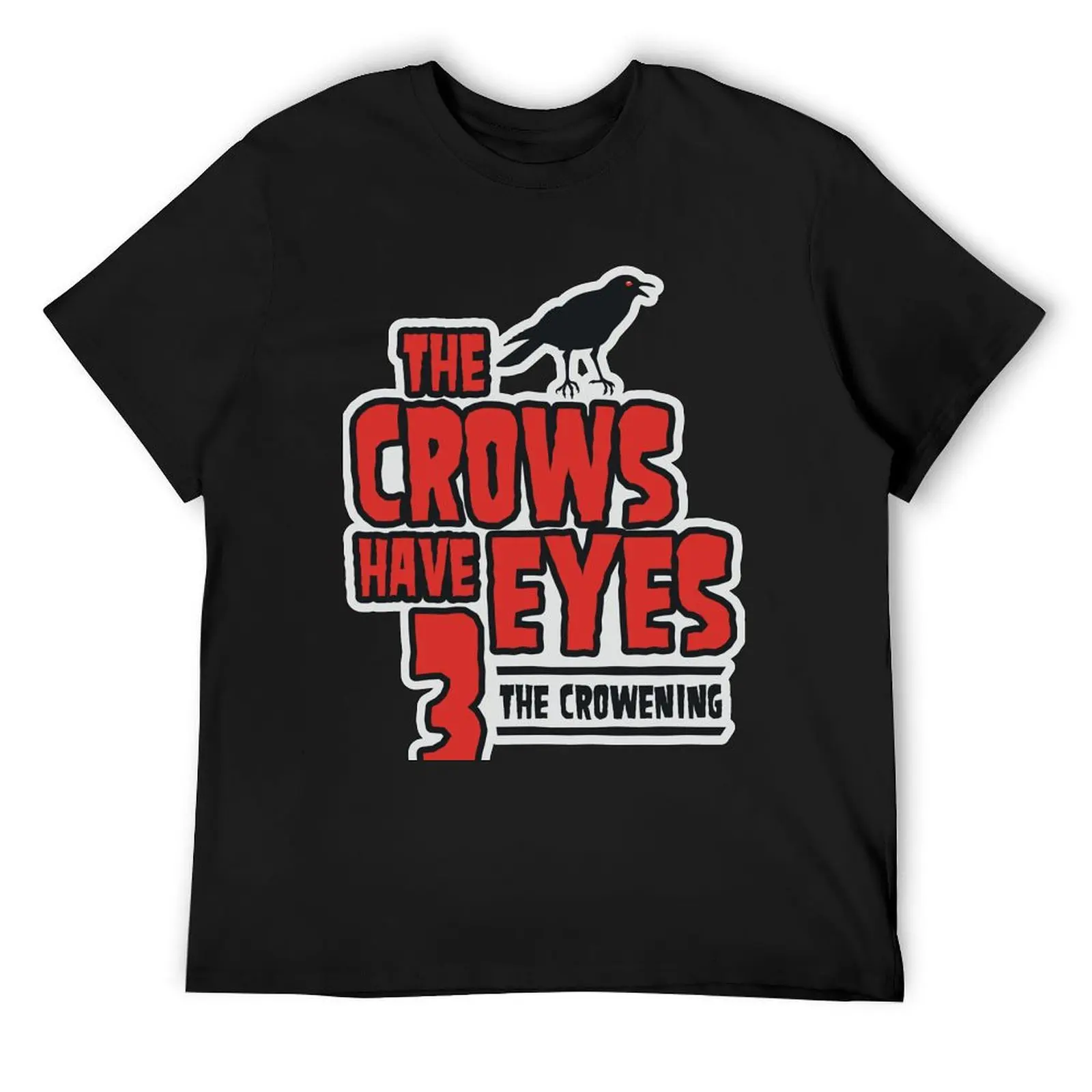 The Crows Have Eyes 3 The Crowening Classic T-Shirt Funny t-shirt shirts graphic blue lock mens vintage t shirts
The Crows Have Eyes 3 The Crowening Classic T-Shirt Funny t-shirt shirts graphic blue lock mens vintage t shirts