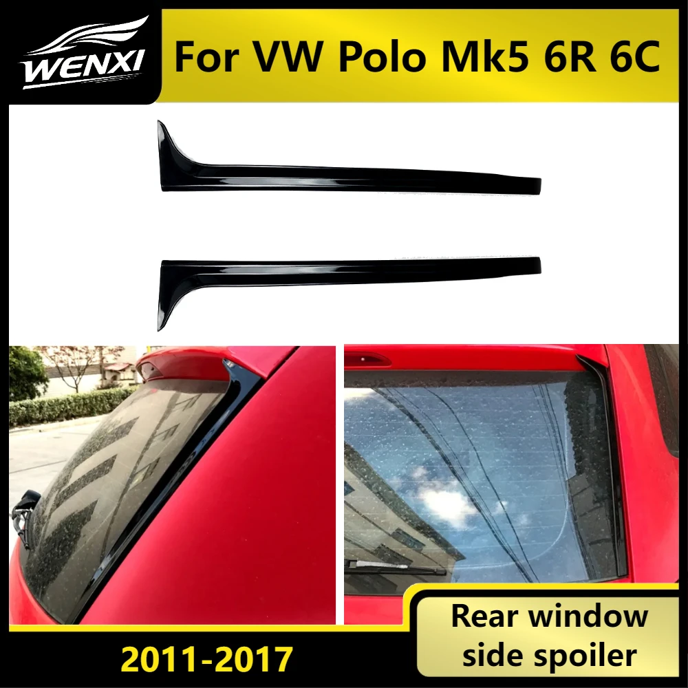 Rear Window Side Spoiler Wing Fins Trim For VW Polo Mk5 6R 6C 2011-2017 Carbon Fiber Look Sporty Aerodynamic Deflector
Rear Window Side Spoiler Wing Fins Trim For VW Polo Mk5 6R 6C 2011-2017 Carbon Fiber Look Sporty Aerodynamic Deflector