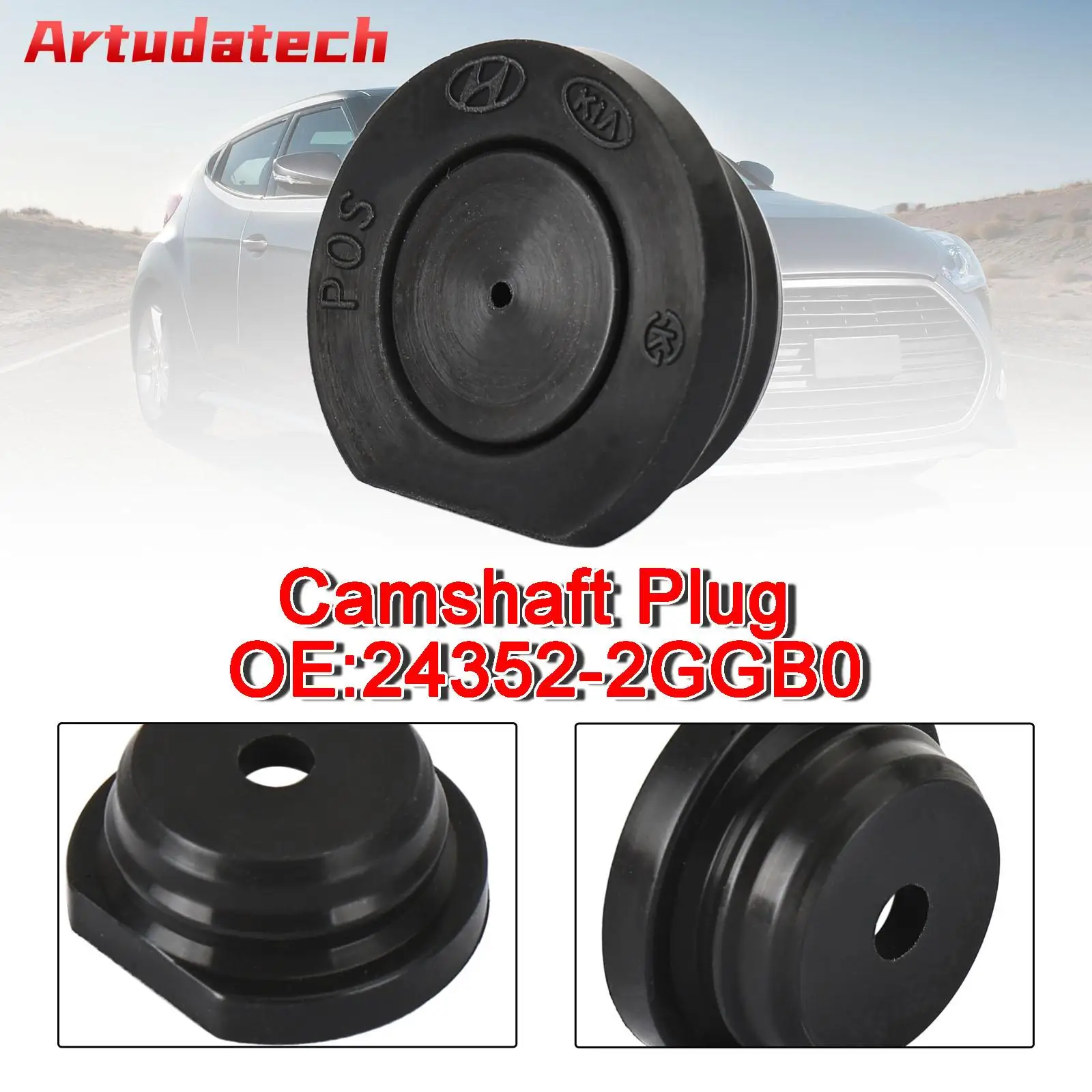 Artudatech New Camshaft Plug Fits for Kia for Hyundai 24352-2GGB0 24352-2GGA0 Black Car Accessories
Artudatech New Camshaft Plug Fits for Kia for Hyundai 24352-2GGB0 24352-2GGA0 Black Car Accessories