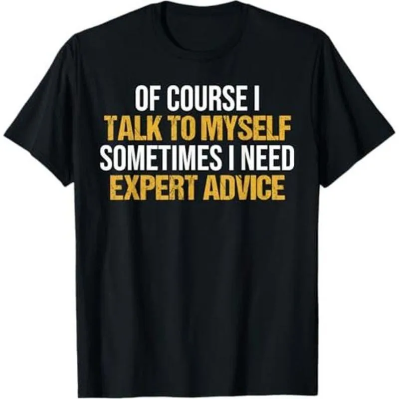Unisex Funny T Shirt for Men Women Talk To Myself Expert Advice Quote Graphic Tee Casual Cotton Top Novelty Humor Gift Idea
Unisex Funny T Shirt for Men Women Talk To Myself Expert Advice Quote Graphic Tee Casual Cotton Top Novelty Humor Gift Idea