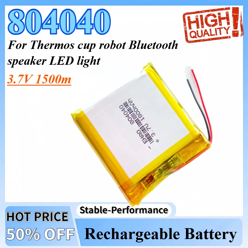 804040 3.7V 1500mAh Li-Polymer LiPo Rechargeable Battery for Thermos Cup Robot Bluetooth Speaker LED Light
804040 3.7V 1500mAh Li-Polymer LiPo Rechargeable Battery for Thermos Cup Robot Bluetooth Speaker LED Light