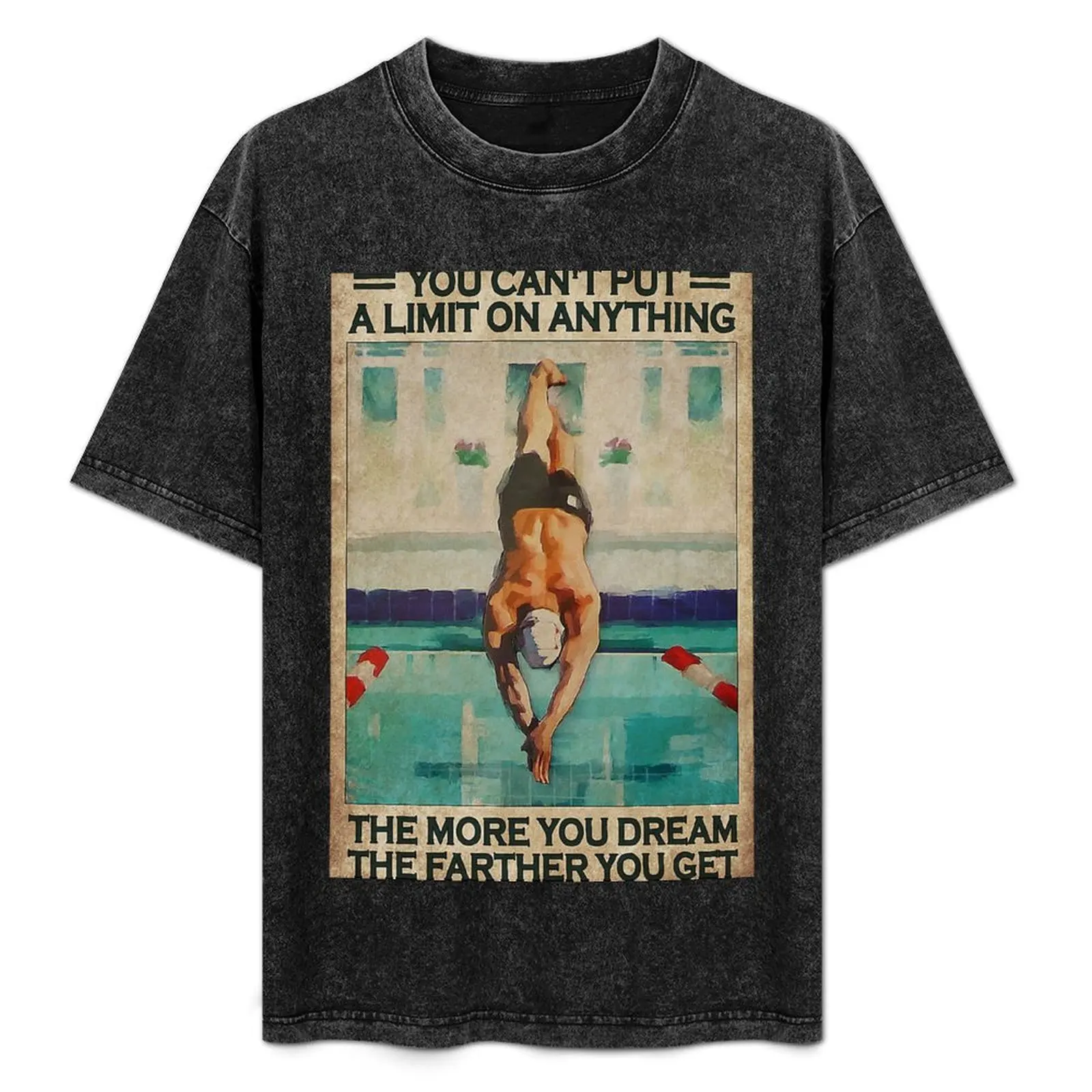 Swimming The More You Dream The Farther You Get T-Shirt Fashion Graphic Tee for Men
Swimming The More You Dream The Farther You Get T-Shirt Fashion Graphic Tee for Men