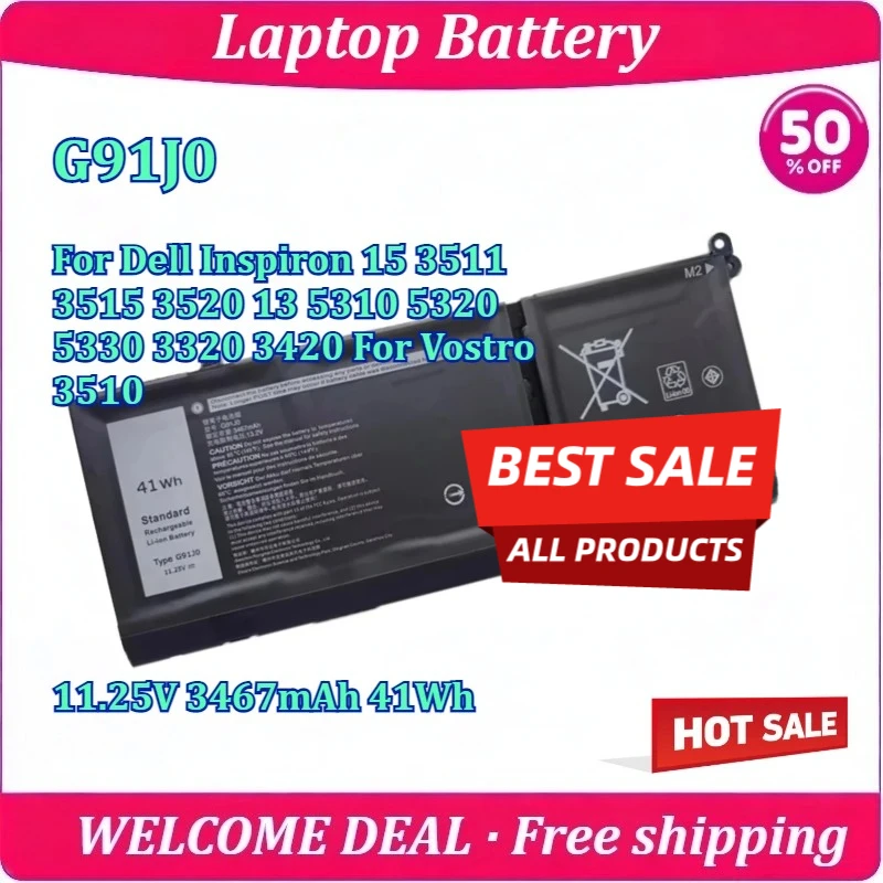 New G91J0 Laptop Battery For Dell Inspiron 15 3511 3515 3520 13 5310 5320 5330 3320 3420 For Vostro 3510 11.25V 3467mAh 41Wh
New G91J0 Laptop Battery For Dell Inspiron 15 3511 3515 3520 13 5310 5320 5330 3320 3420 For Vostro 3510 11.25V 3467mAh 41Wh
