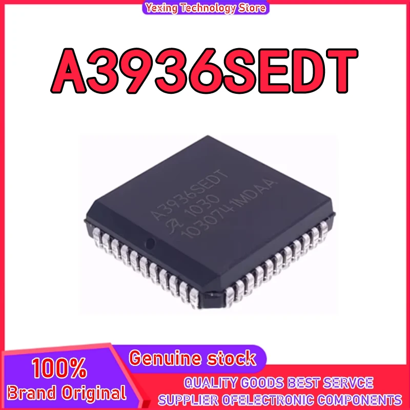New original A3936SEDT A3936 PLCC44 Electronic Components
New original A3936SEDT A3936 PLCC44 Electronic Components