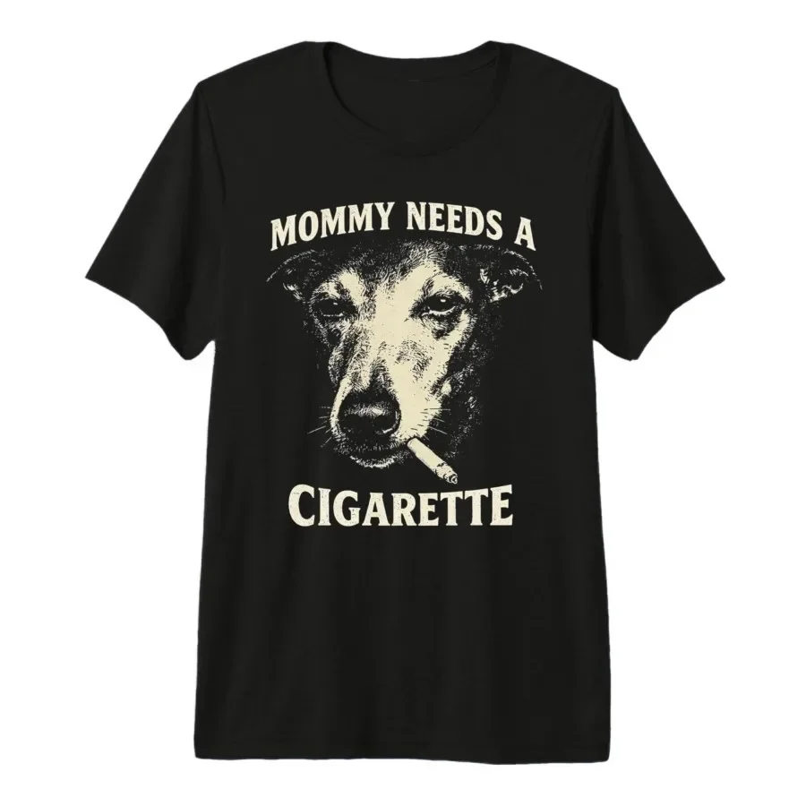 Mommy Needs A Cigarette Funny Smoking Dog Vintage T-shirt For Men Women 100% Cotton T Shirts Short Sleeve Tops 0410-2
Mommy Needs A Cigarette Funny Smoking Dog Vintage T-shirt For Men Women 100% Cotton T Shirts Short Sleeve Tops 0410-2