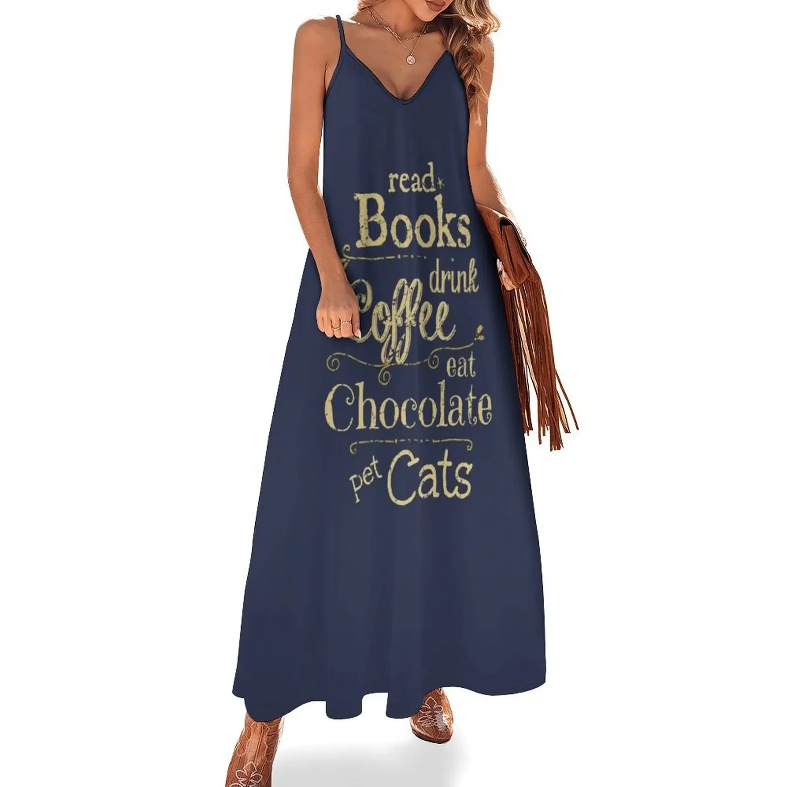 read books, drink coffee, eat chocolate, pet cats Sleeveless Dress prom dresses luxury evening dress woman for wedding Dress
read books, drink coffee, eat chocolate, pet cats Sleeveless Dress prom dresses luxury evening dress woman for wedding Dress