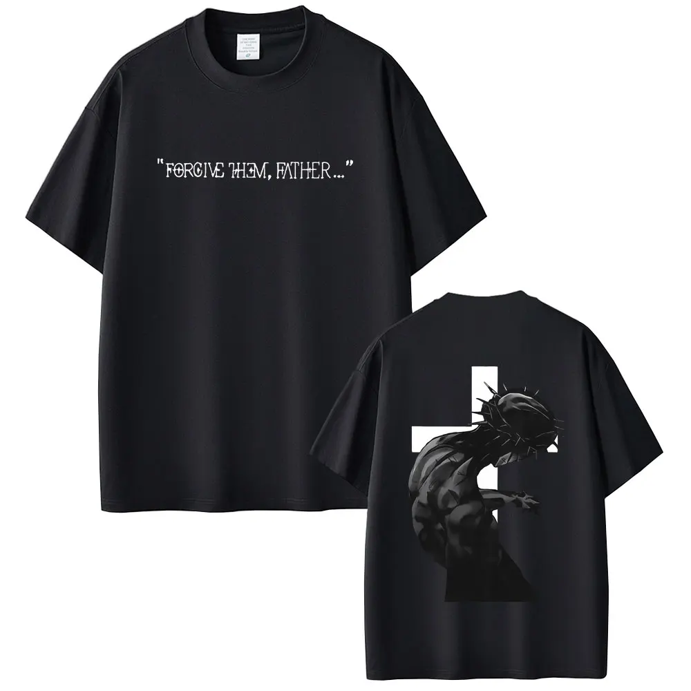 Christian Religious Jesus Forgive Them Father Print T-shirt Male Oversized Casual T Shirts Men Women Vintage Hip Hop Streetwear
Christian Religious Jesus Forgive Them Father Print T-shirt Male Oversized Casual T Shirts Men Women Vintage Hip Hop Streetwear