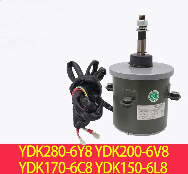 New air conditioning motor YDK280-6Y8 YDK200-6V8 fan YDK170-6C8 motor YDK150-6L8
New air conditioning motor YDK280-6Y8 YDK200-6V8 fan YDK170-6C8 motor YDK150-6L8