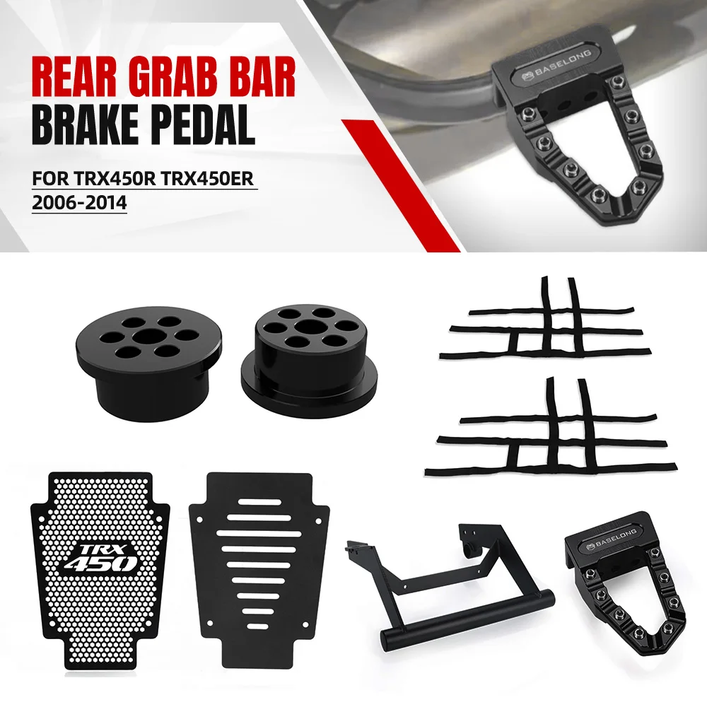 FOR Honda TRX450R 2006-2009 Rear Grab Bar Brake Pedal Tip TRX450ER 2006-2014 Radiator Guard Nerf Bar Nets Shooter Exhaust Mounts
FOR Honda TRX450R 2006-2009 Rear Grab Bar Brake Pedal Tip TRX450ER 2006-2014 Radiator Guard Nerf Bar Nets Shooter Exhaust Mounts