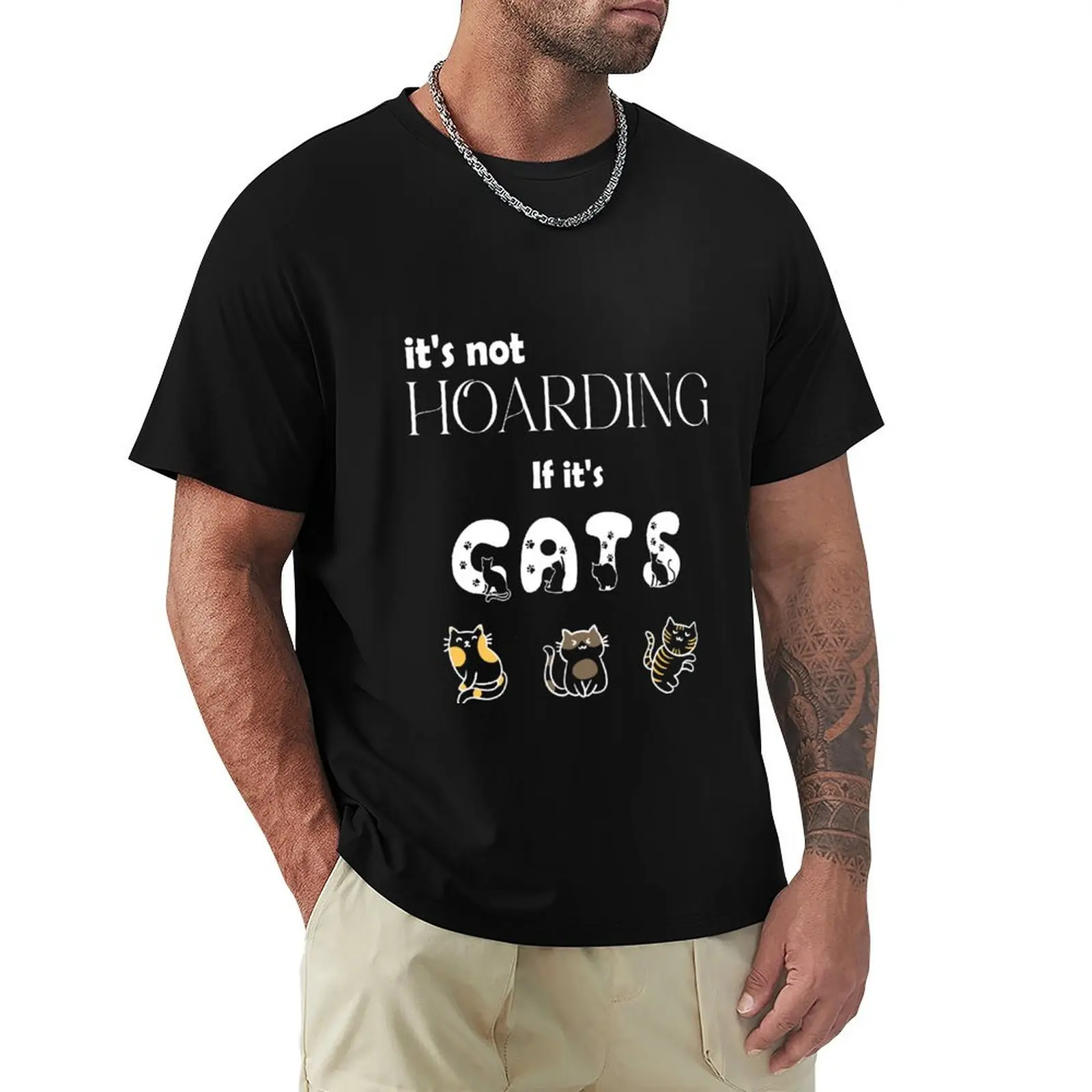 its not hoarding if its cats; funny cat shirts T-Shirt Active Wear Sports T-Shirt for Men
its not hoarding if its cats; funny cat shirts T-Shirt Active Wear Sports T-Shirt for Men