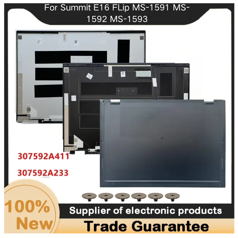 New For Kailxuling Summit E16 FLip MS-1591 MS-1592 MS-1593 LCD Back Cover / Bottom 307592A411 307592A233
New For Kailxuling Summit E16 FLip MS-1591 MS-1592 MS-1593 LCD Back Cover / Bottom 307592A411 307592A233