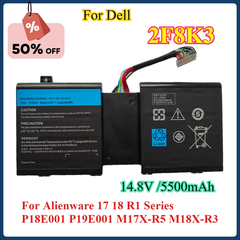 2F8K3 Laptop Battery For Dell For Alienware 17 18 R1 Series G33TT KJ2PX 0NU209 0J33TT High Quality Full Capacity 5500mAh
2F8K3 Laptop Battery For Dell For Alienware 17 18 R1 Series G33TT KJ2PX 0NU209 0J33TT High Quality Full Capacity 5500mAh