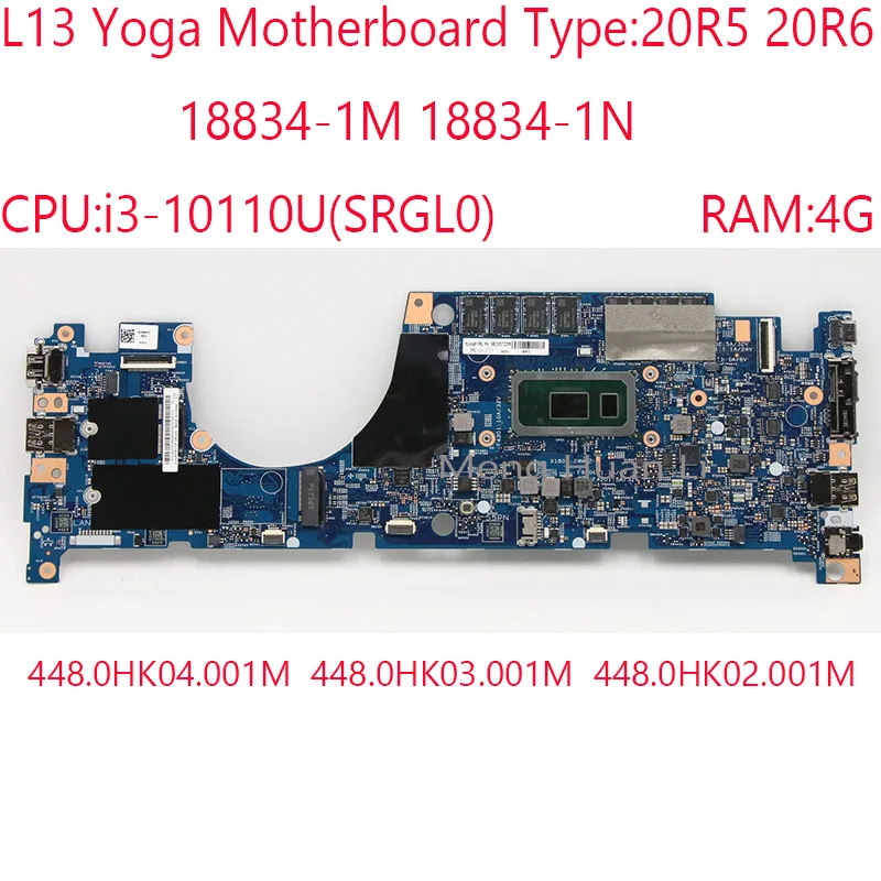 L13 Yoga Motherboard 18834-1M 18834-1N 448.0HK02.001M 448.0HK03.001M 448.0HK04.001M For Thinkpad L13 Yoga 20R5 20R6 i3-10110U 4G
L13 Yoga Motherboard 18834-1M 18834-1N 448.0HK02.001M 448.0HK03.001M 448.0HK04.001M For Thinkpad L13 Yoga 20R5 20R6 i3-10110U 4G