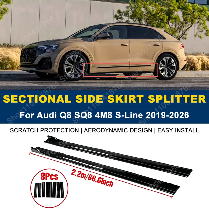2.2M/86.6" Side Skirts Extension Rocker Panel Splitter For Audi Q8 SQ8 4M8 S-Line 2019-2026 2020 2021 2022 2023 2024 ABS Plastic
2.2M/86.6" Side Skirts Extension Rocker Panel Splitter For Audi Q8 SQ8 4M8 S-Line 2019-2026 2020 2021 2022 2023 2024 ABS Plastic