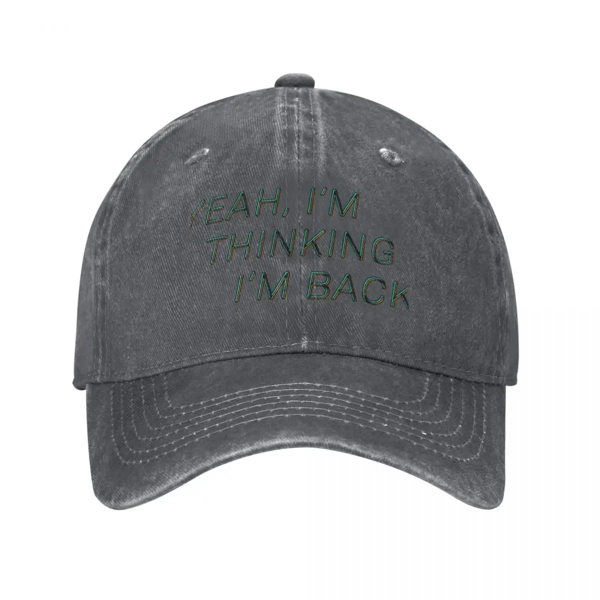 Yeah I'm Thinking I'm Back Baseball Cap Sunhat custom Hat Hat Luxury Brand fishing hat Men's Caps Women's
Yeah I'm Thinking I'm Back Baseball Cap Sunhat custom Hat Hat Luxury Brand fishing hat Men's Caps Women's