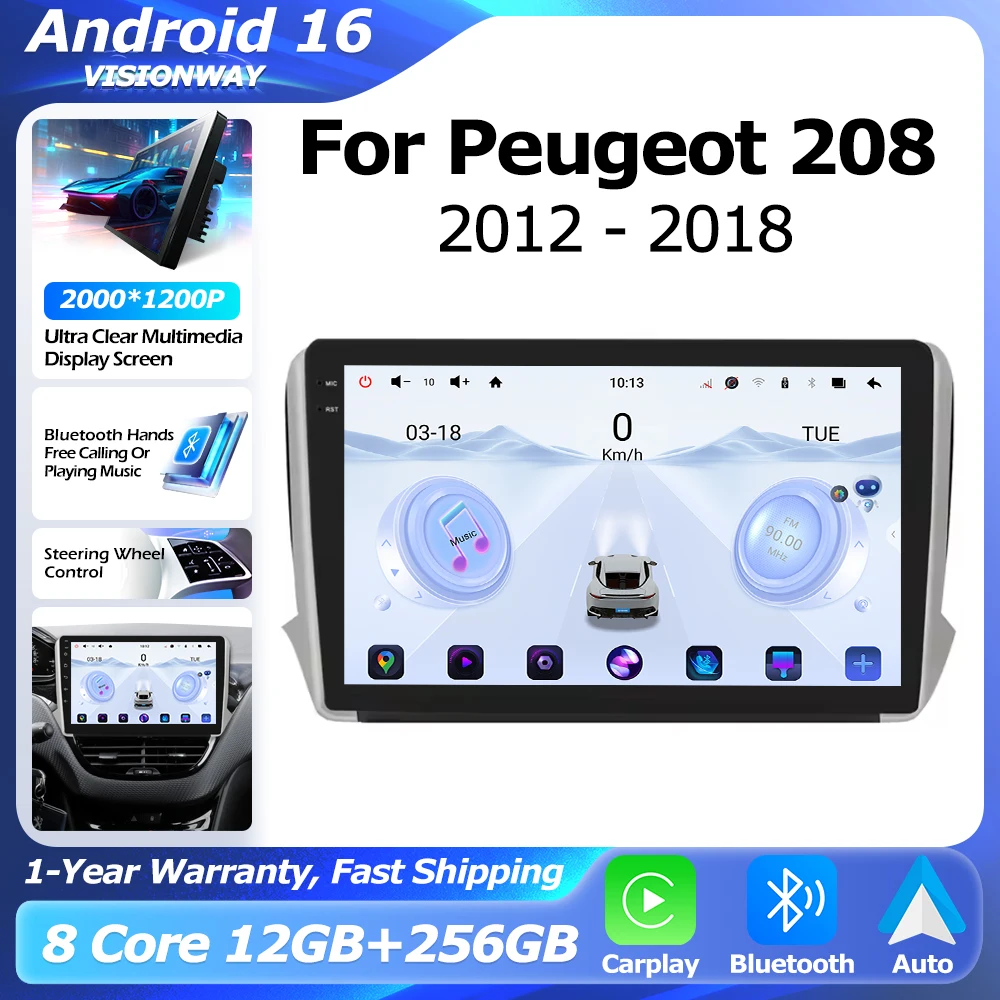 Android 16 2000*1200P For Peugeot 208 2008 Series 2012-2018 Wireless CarPlay GPS Navigation Bluetooth Multimedia Player Auto
Android 16 2000*1200P For Peugeot 208 2008 Series 2012-2018 Wireless CarPlay GPS Navigation Bluetooth Multimedia Player Auto