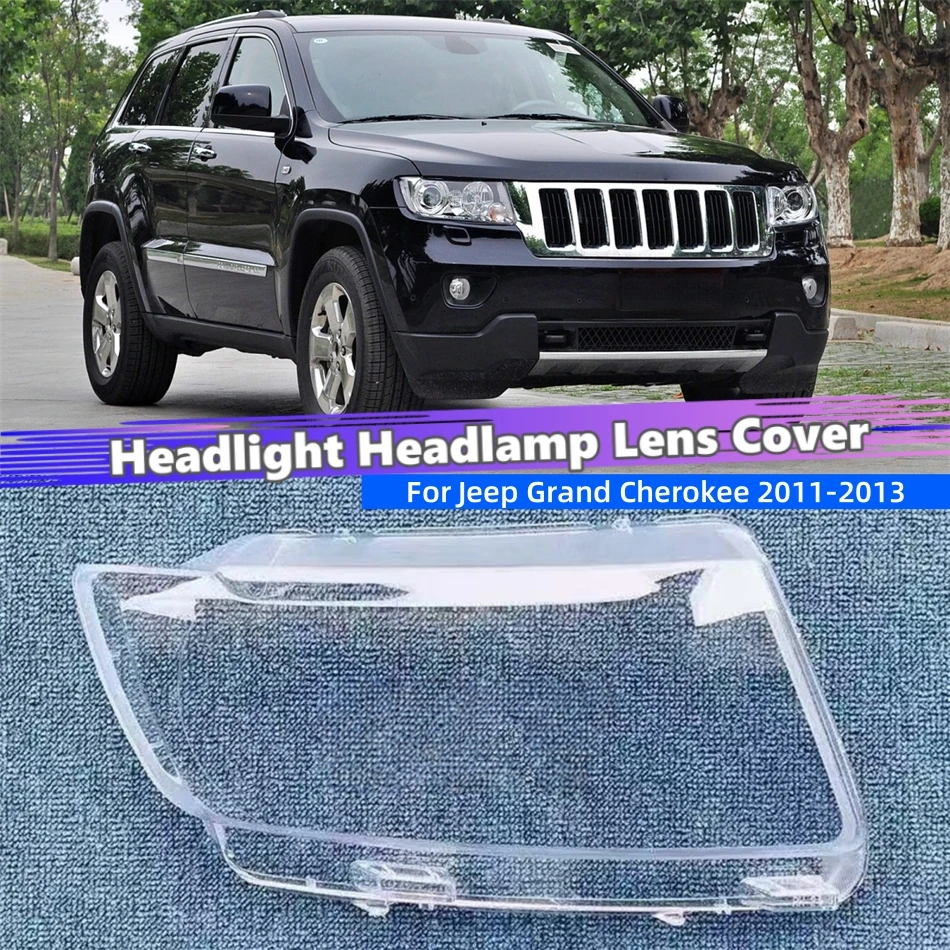 For Jeep Grand Cherokee 2011 2012 2013 Car Accessories Front Lamp Glass Glass Lens Car Front Headlight Lens Cover Lights Shell
For Jeep Grand Cherokee 2011 2012 2013 Car Accessories Front Lamp Glass Glass Lens Car Front Headlight Lens Cover Lights Shell