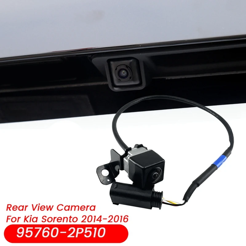 New Rear View Back-Up Camera 95760-2P510 for Kia Sorento 2014-2016 Reversing ist Rearview Camera 957602P510
New Rear View Back-Up Camera 95760-2P510 for Kia Sorento 2014-2016 Reversing ist Rearview Camera 957602P510