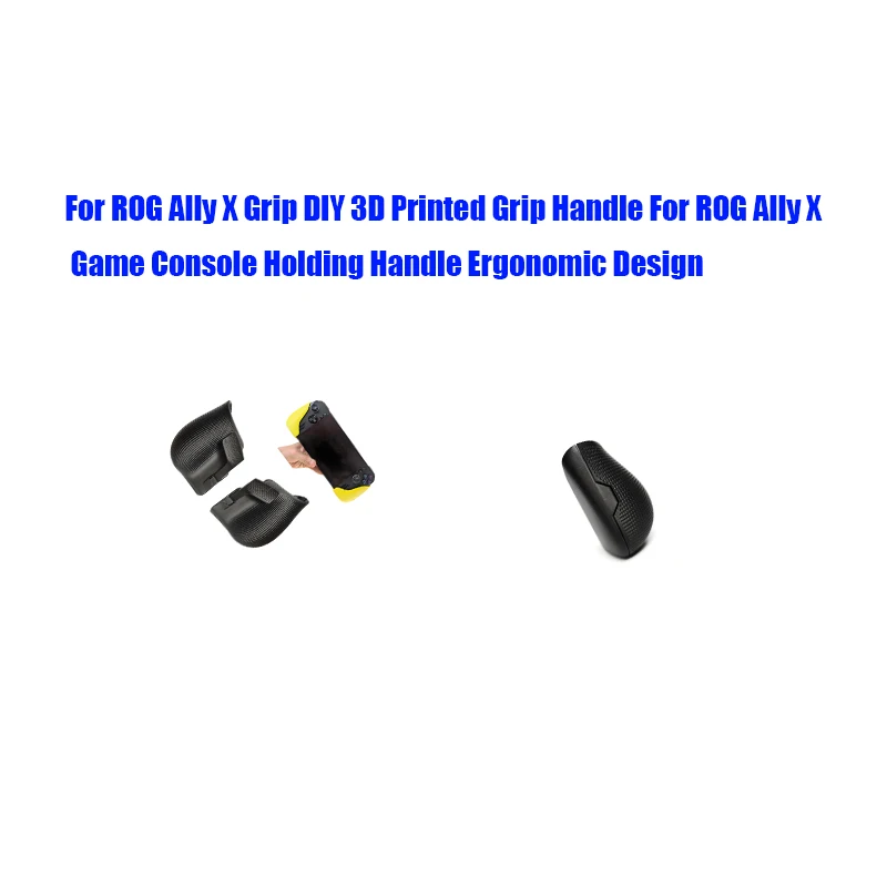 For ROG Ally X Grip DIY 3D Printed Grip Handle For ROG Ally X Game Console Holding Handle Ergonomic Design
For ROG Ally X Grip DIY 3D Printed Grip Handle For ROG Ally X Game Console Holding Handle Ergonomic Design