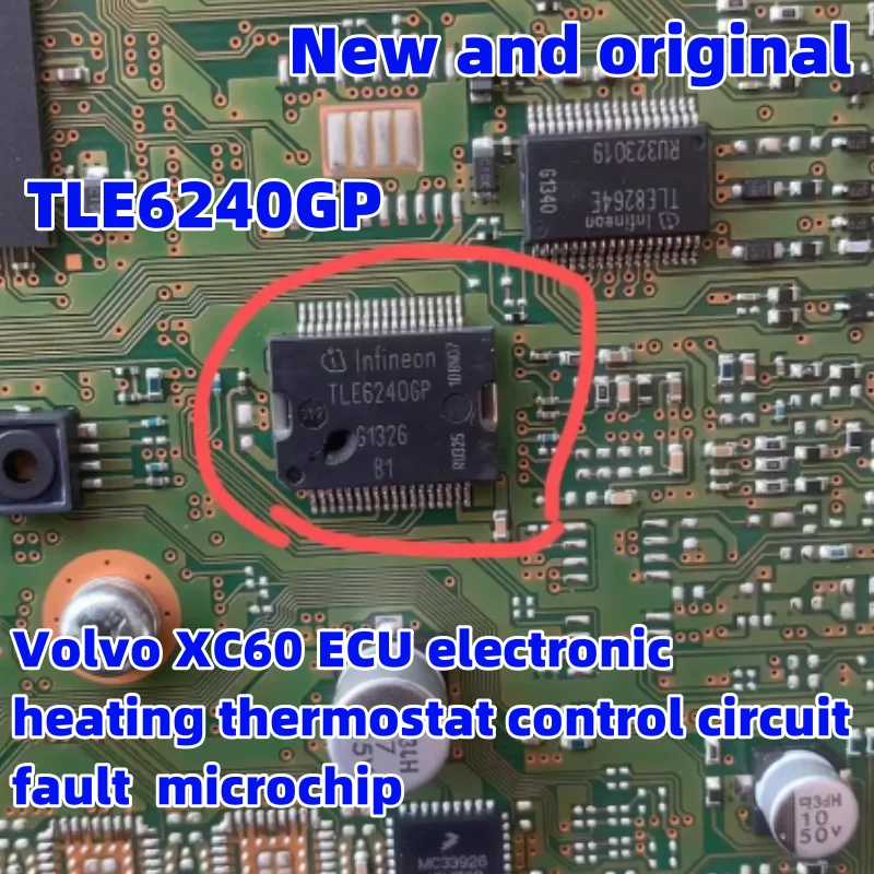 TLE6240GP For Volvo XC60 ECU electronic heating thermostat control circuit fault microchip
TLE6240GP For Volvo XC60 ECU electronic heating thermostat control circuit fault microchip