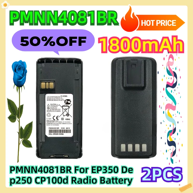 PMNN4081BR For EP350 Dep250 CP100d Radio Battery 2pcs 
PMNN4081BR For EP350 Dep250 CP100d Radio Battery 2pcs