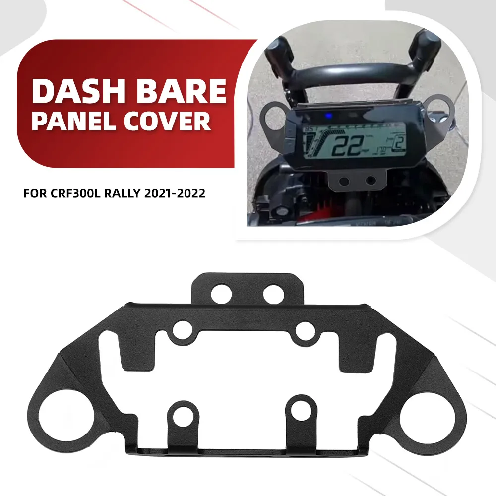 For Honda CRF300L Rally 2021-2022 Motorcycle Accessories Aluminum Dash Bare Panel Cover Guard Protector CRF 300 L Rally
For Honda CRF300L Rally 2021-2022 Motorcycle Accessories Aluminum Dash Bare Panel Cover Guard Protector CRF 300 L Rally