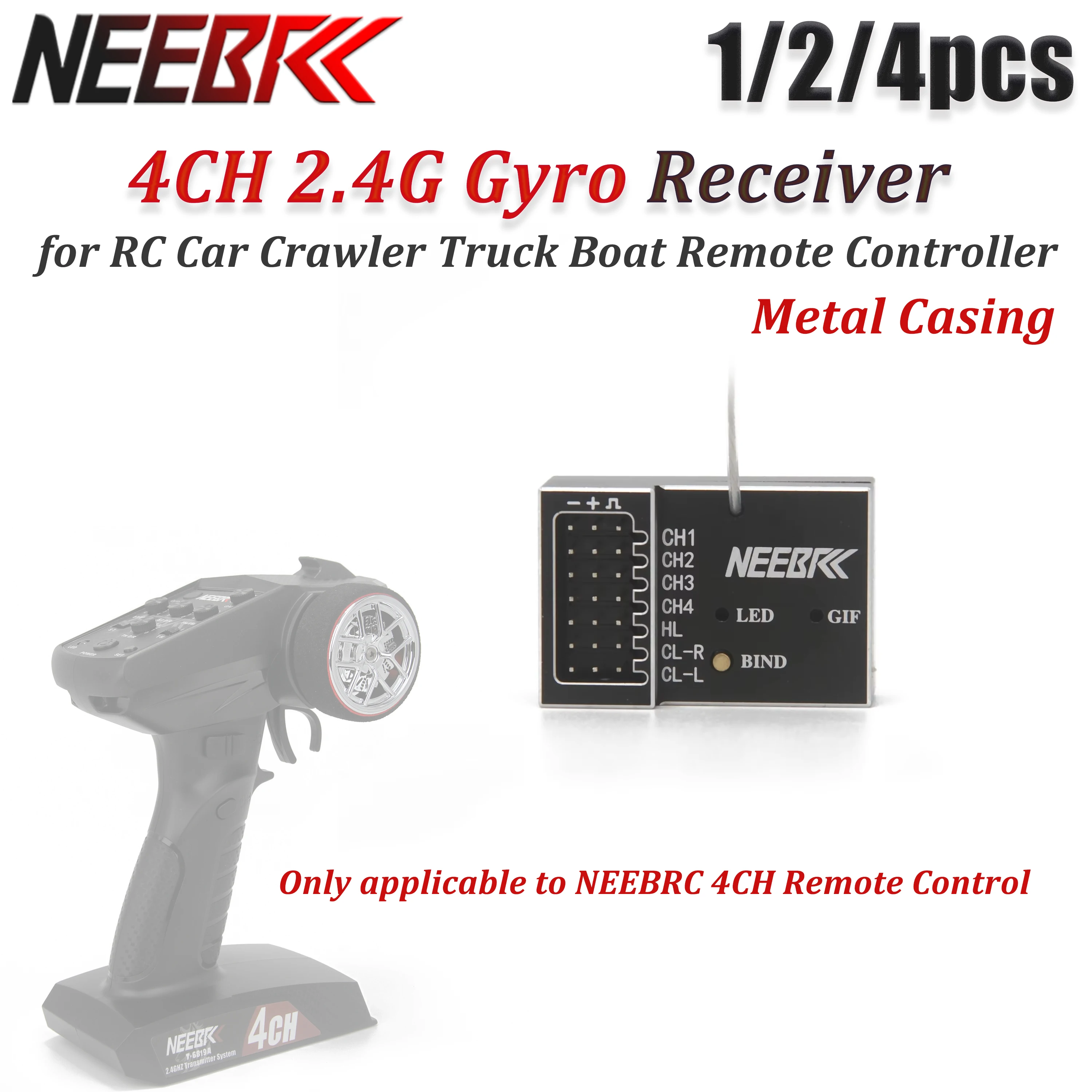 1/2/4pcs NEEBRC 4CH 2.4GHz Gyro Receiver Metal Casing with Light Control for RC Car Crawler Truck Boat Remote Controller Parts
1/2/4pcs NEEBRC 4CH 2.4GHz Gyro Receiver Metal Casing with Light Control for RC Car Crawler Truck Boat Remote Controller Parts