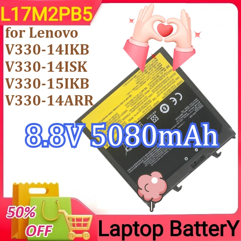 L17M2PB5 L17L2PB5 39Wh Laptop Battery for Lenovo V330-14IKB V330-14ISK V330-15IKB V330-14ARR New 8.8V 5080mAh
L17M2PB5 L17L2PB5 39Wh Laptop Battery for Lenovo V330-14IKB V330-14ISK V330-15IKB V330-14ARR New 8.8V 5080mAh
