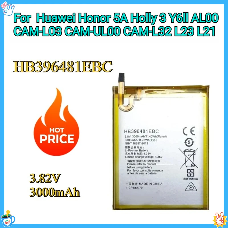 New Replacement Battery HB396481EBC 3.82V For Huawei Honor 5A Holly 3 Y6II AL00 CAM-L03 CAM-UL00 CAM-L32 L23 L21 Li-Polymer
New Replacement Battery HB396481EBC 3.82V For Huawei Honor 5A Holly 3 Y6II AL00 CAM-L03 CAM-UL00 CAM-L32 L23 L21 Li-Polymer