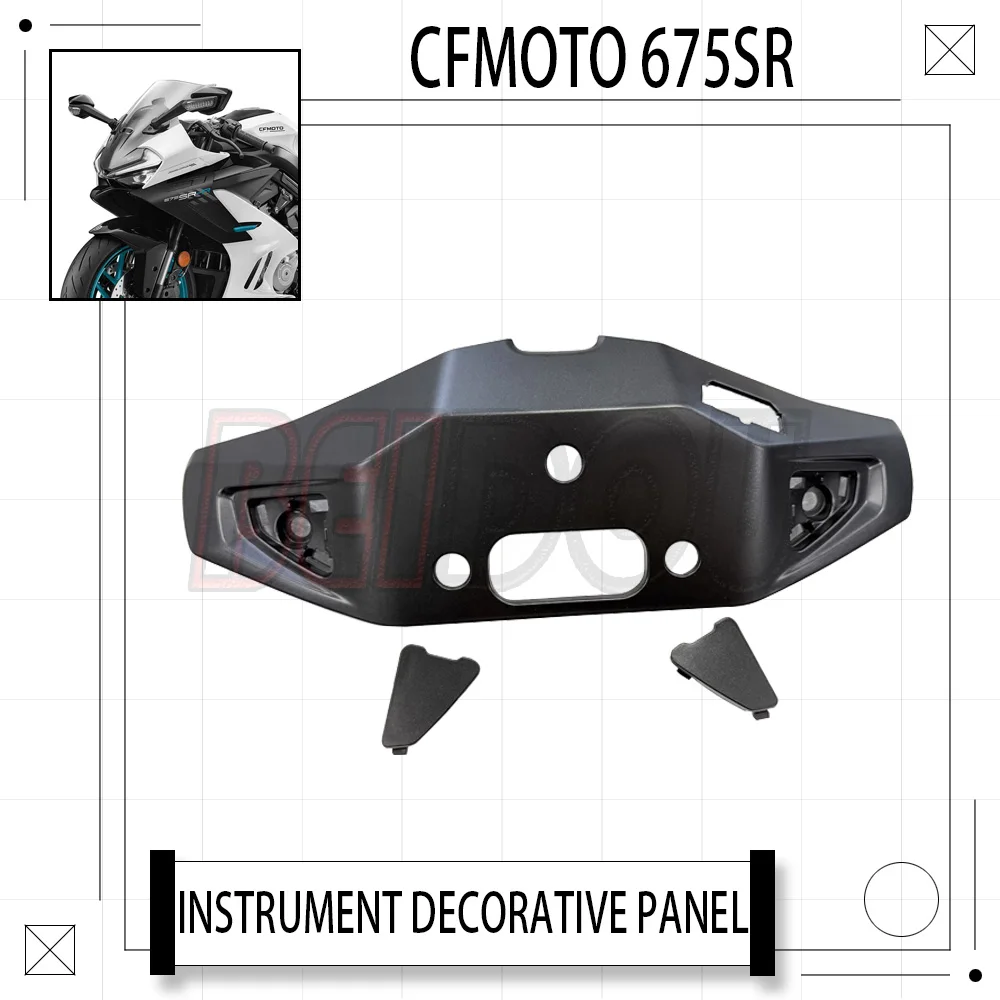 For CFMOTO 675SR-R 675SR 675SRR Motorcycle Original Instrument Panel Decorative Cover Mounting Base Instrument Mounting Plate
For CFMOTO 675SR-R 675SR 675SRR Motorcycle Original Instrument Panel Decorative Cover Mounting Base Instrument Mounting Plate