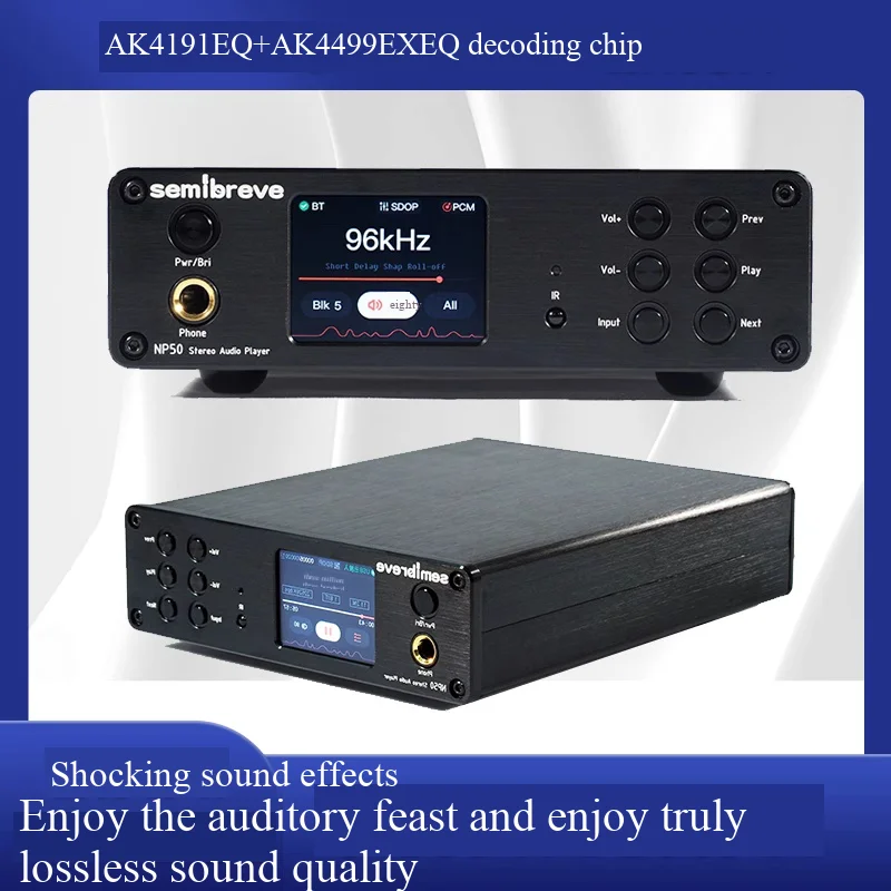 Semibreve NP50 Lossless Playback Decoding Headphone Jack AK4191EQ+AK4499EXEQ Full Format IPS2.0 Amplifier DAC AMP
Semibreve NP50 Lossless Playback Decoding Headphone Jack AK4191EQ+AK4499EXEQ Full Format IPS2.0 Amplifier DAC AMP