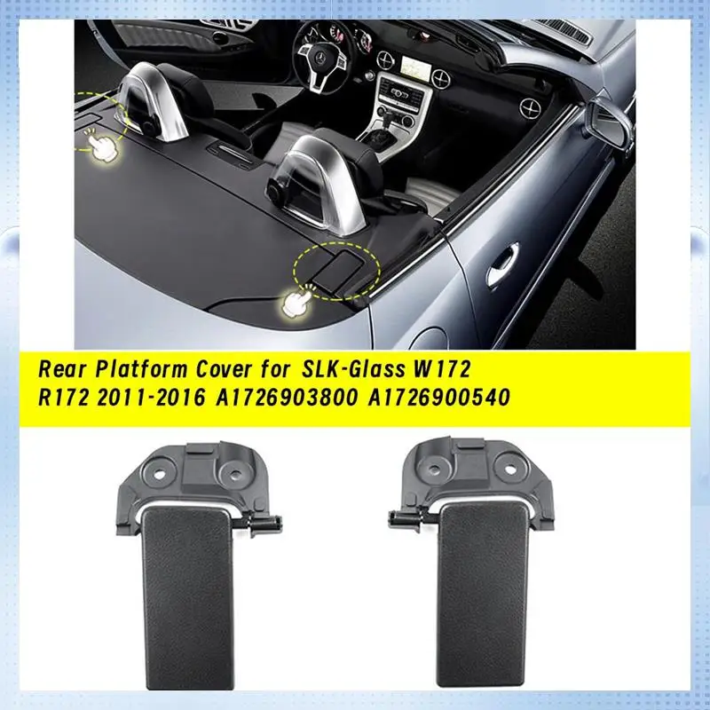 NEW-SLK250 SLC300 Rear Side Rollover Bar Cover Flap For Mercedes Benz W172 SLK Rear Platform Hinge Cover SLK350 Right
NEW-SLK250 SLC300 Rear Side Rollover Bar Cover Flap For Mercedes Benz W172 SLK Rear Platform Hinge Cover SLK350 Right