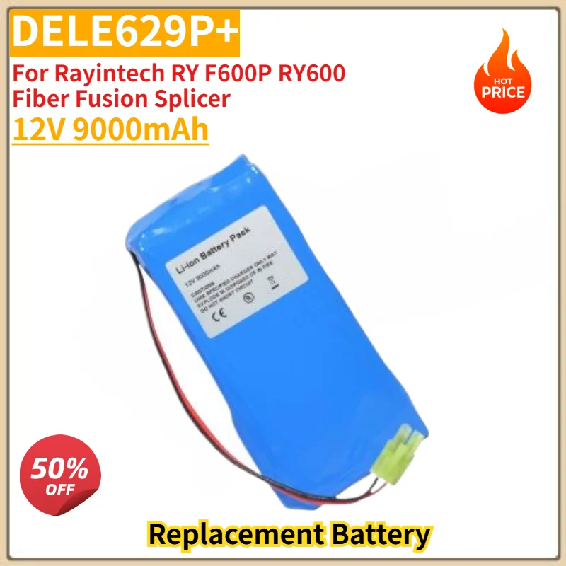 High Quality 12V 9000mAh DELE629P+ Battery for Rayintech RY F600P RY600 Fiber Fusion Splicer Replacement Battery
High Quality 12V 9000mAh DELE629P+ Battery for Rayintech RY F600P RY600 Fiber Fusion Splicer Replacement Battery