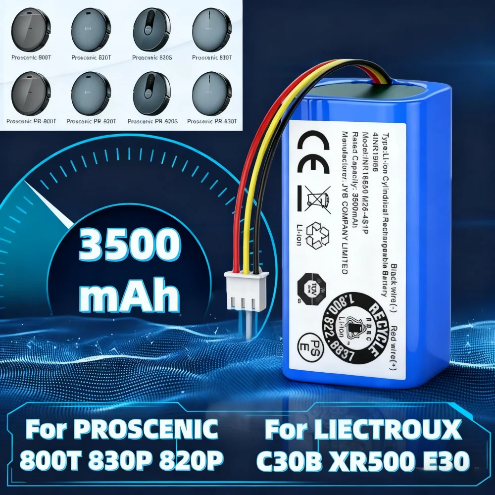 Robot Vacuum Cleaner 14.4V/14.8V 3500mAh li-ion battery For LIECTROUX C30B XR500 E30 For PROSCENIC 800T 830P 820P 820T 820S
Robot Vacuum Cleaner 14.4V/14.8V 3500mAh li-ion battery For LIECTROUX C30B XR500 E30 For PROSCENIC 800T 830P 820P 820T 820S