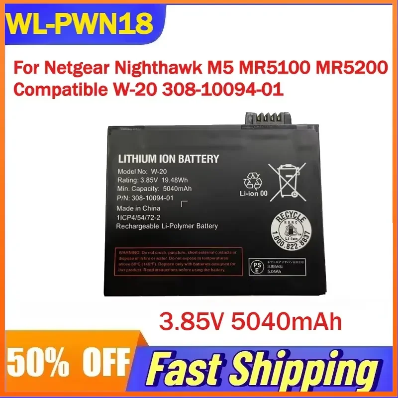 3.85V 5040mAh WL-PWN18 Battery For Netgear Nighthawk M5 MR5100 MR5200 Wireless Router Compatible W-20 308-10094-01 Batteries
3.85V 5040mAh WL-PWN18 Battery For Netgear Nighthawk M5 MR5100 MR5200 Wireless Router Compatible W-20 308-10094-01 Batteries
