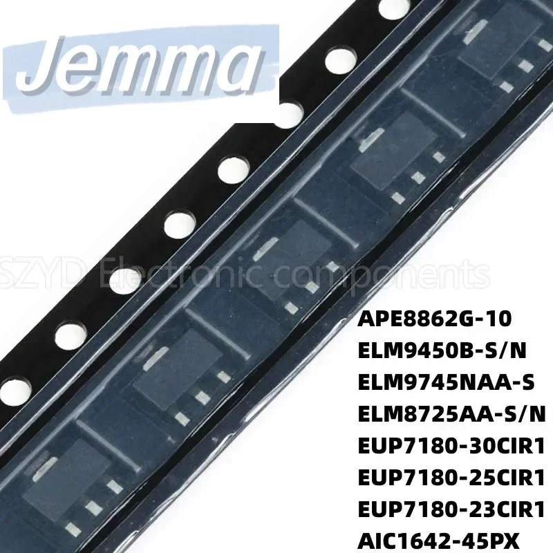 100PCS SOT89 APE8862G-10 ELM9450B-S/N ELM9745NAA-S ELM8725AA-S EUP7180-30CIR1/N EUP7180-25CIR1 EUP7180-23CIR1 AIC1642-45PX
100PCS SOT89 APE8862G-10 ELM9450B-S/N ELM9745NAA-S ELM8725AA-S EUP7180-30CIR1/N EUP7180-25CIR1 EUP7180-23CIR1 AIC1642-45PX