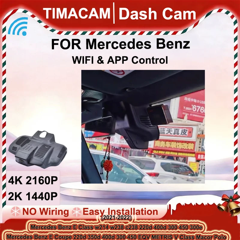 TIMACAM 2K 4K Dash Cam Video Recorder For Mercedes Benz E Class 220d 400d 300 450 w214 E Class Coupe 220d 350d 300 400 w238 c238
TIMACAM 2K 4K Dash Cam Video Recorder For Mercedes Benz E Class 220d 400d 300 450 w214 E Class Coupe 220d 350d 300 400 w238 c238