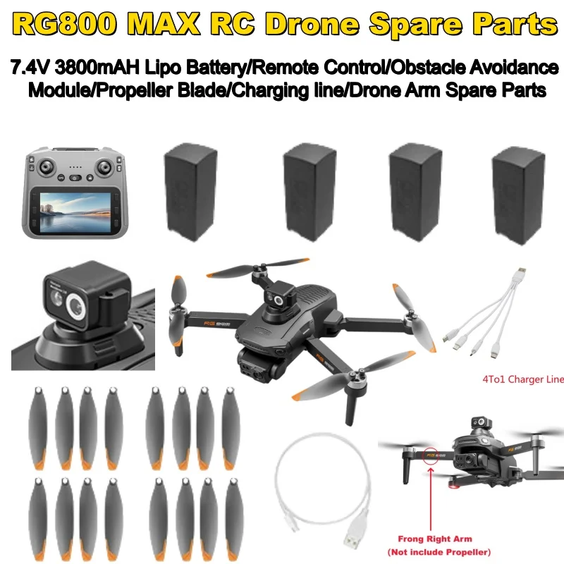RG800 MAX Drone Spare Parts 7.4V 3800mAH Lipo Battery/Remote Control/Avoidance Module/Propeller Blade/Charging line/Drone Arm
RG800 MAX Drone Spare Parts 7.4V 3800mAH Lipo Battery/Remote Control/Avoidance Module/Propeller Blade/Charging line/Drone Arm