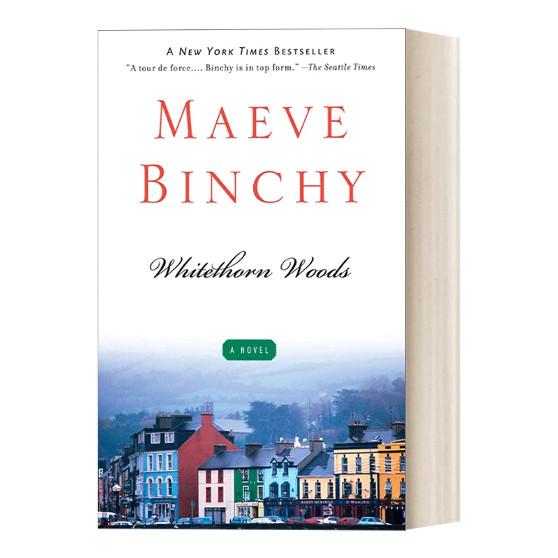 Whitethorn Woods Maeve Binchy, Bestselling books in English, Classics Novels 9780307455239
Whitethorn Woods Maeve Binchy, Bestselling books in English, Classics Novels 9780307455239